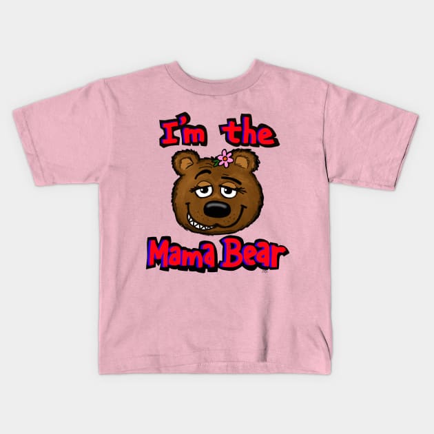 I'm the mama Bear Kids T-Shirt by wolfmanjaq